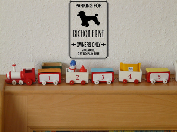 Parking for Bichon Frise Owners Only Sign Vinyl Wall Decal - Fusion Decals
