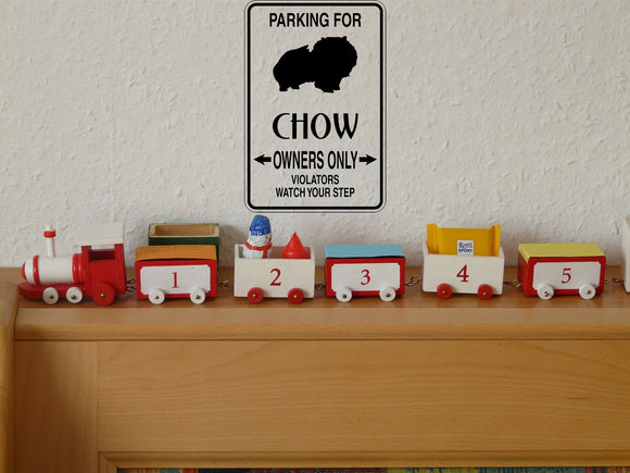 Parking for Chow Owners Only Sign Vinyl Wall Decal - Fusion Decals