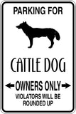 Parking for Cattle Dog Owners Only Sign Vinyl Wall Decal - Fusion Decals