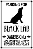 Parking for Black Lab Owners Only Sign Vinyl Wall Decal - Fusion Decals