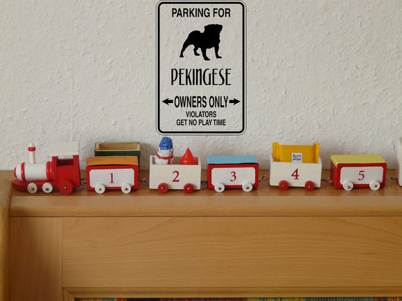 Parking for Pekingese Owners Only Sign Vinyl Wall Decal - Fusion Decals