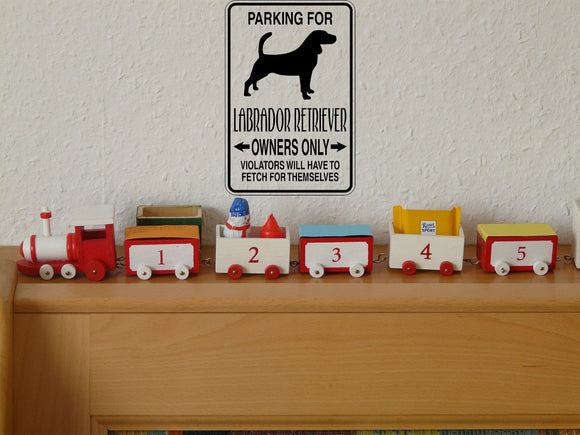 Parking for Labrador Retriever Owners Only Sign Vinyl Wall Decal - Fusion Decals