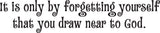It is only by forgetting yourself that you draw near to God. Style 15 Vinyl Wall Car Window Decal - Fusion Decals