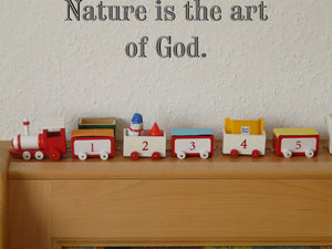 Nature is the art of God. Style 19 Vinyl Wall Car Window Decal - Fusion Decals
