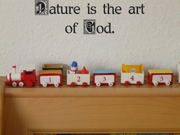 Nature is the art of God. Style 21 Vinyl Wall Car Window Decal - Fusion Decals
