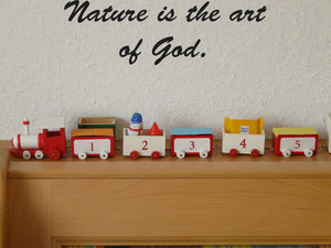 Nature is the art of God. Style 28 Vinyl Wall Car Window Decal - Fusion Decals