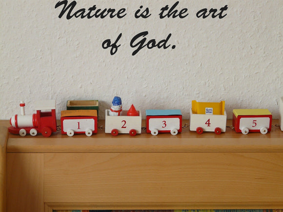 Nature is the art of God. Style 28 Vinyl Wall Car Window Decal - Fusion Decals