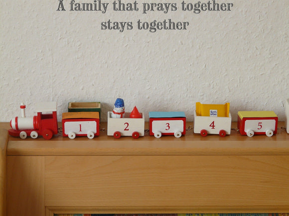 A family that prays together stays together Style 19 Vinyl Wall Car Window Decal - Fusion Decals