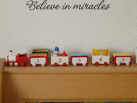 Believe in miracles Style 09 Vinyl Wall Car Window Decal - Fusion Decals