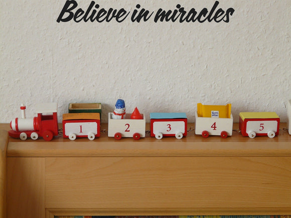 Believe in miracles Style 12 Vinyl Wall Car Window Decal - Fusion Decals