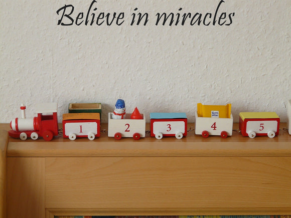 Believe in miracles Style 13 Vinyl Wall Car Window Decal - Fusion Decals