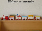 Believe in miracles Style 28 Vinyl Wall Car Window Decal - Fusion Decals