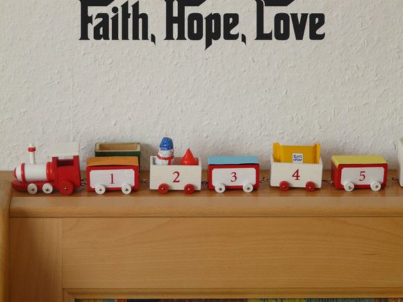 Faith, Hope, Love Style 27 Vinyl Wall Car Window Decal - Fusion Decals