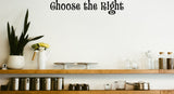 Choose the Right Style 15 Vinyl Wall Car Window Decal - Fusion Decals