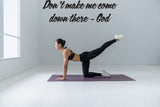 Dont make me come down there - God Style 12 Vinyl Wall Car Window Decal - Fusion Decals