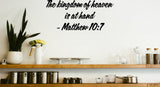 The kingdom of heaven is at hand - Matthew 10:7 Style 12 Vinyl Wall Car Window Decal - Fusion Decals