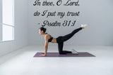 In thee, O Lord, do I put my trust - Psalm 31:1 Style 29 Vinyl Wall Car Window Decal - Fusion Decals