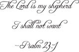The Lord is my shepherd I shall not want - Psalm 23:1 Style 04 Vinyl Wall Car Window Decal - Fusion Decals