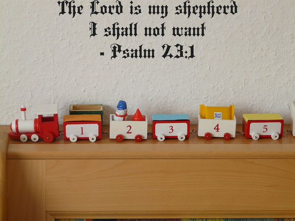 The Lord is my shepherd I shall not want - Psalm 23:1 Style 11 Vinyl Wall Car Window Decal - Fusion Decals