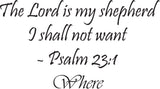 The Lord is my shepherd I shall not want - Psalm 23:1 Style 13 Vinyl Wall Car Window Decal - Fusion Decals
