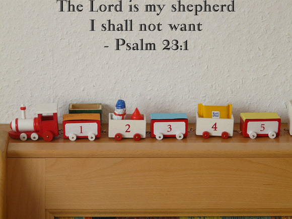 The Lord is my shepherd I shall not want - Psalm 23:1 Style 17 Vinyl Wall Car Window Decal - Fusion Decals