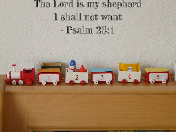 The Lord is my shepherd I shall not want - Psalm 23:1 Style 18 Vinyl Wall Car Window Decal - Fusion Decals