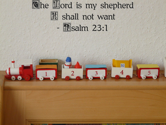 The Lord is my shepherd I shall not want - Psalm 23:1 Style 20 Vinyl Wall Car Window Decal - Fusion Decals