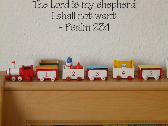 The Lord is my shepherd I shall not want - Psalm 23:1 Style 22 Vinyl Wall Car Window Decal - Fusion Decals