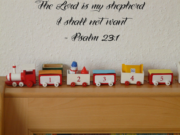 The Lord is my shepherd I shall not want - Psalm 23:1 Style 23 Vinyl Wall Car Window Decal - Fusion Decals