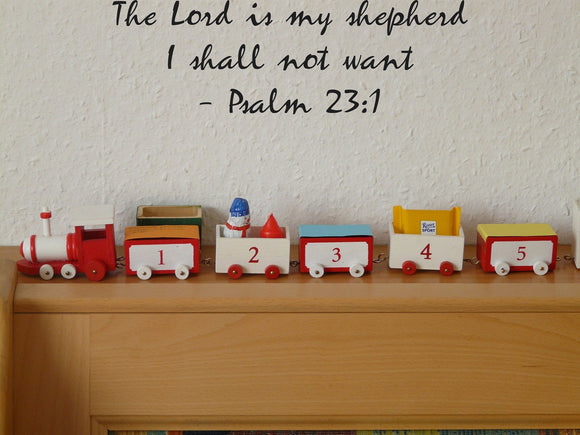 The Lord is my shepherd I shall not want - Psalm 23:1 Style 25 Vinyl Wall Car Window Decal - Fusion Decals