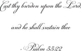 Cast thy burden upon the Lord, and he shall sustain thee - Psalm 55:22 Style 06 Vinyl Wall Car Window Decal - Fusion Decals