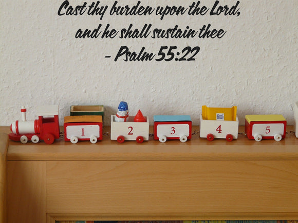 Cast thy burden upon the Lord, and he shall sustain thee - Psalm 55:22 Style 12 Vinyl Wall Car Window Decal - Fusion Decals