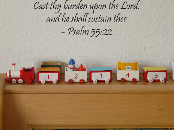 Cast thy burden upon the Lord, and he shall sustain thee - Psalm 55:22 Style 13 Vinyl Wall Car Window Decal - Fusion Decals