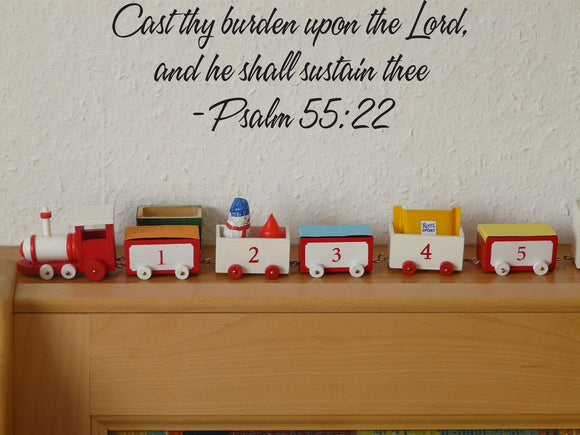 Cast thy burden upon the Lord, and he shall sustain thee - Psalm 55:22 Style 16 Vinyl Wall Car Window Decal - Fusion Decals