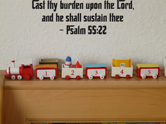 Cast thy burden upon the Lord, and he shall sustain thee - Psalm 55:22 Style 27 Vinyl Wall Car Window Decal - Fusion Decals