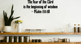 The fear of the Lord is the beginning of wisdom - Psalm 111:10 Style 27 Vinyl Wall Car Window Decal - Fusion Decals