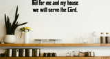 But for me and my house we will serve the Lord. Style 27 Vinyl Wall Car Window Decal - Fusion Decals