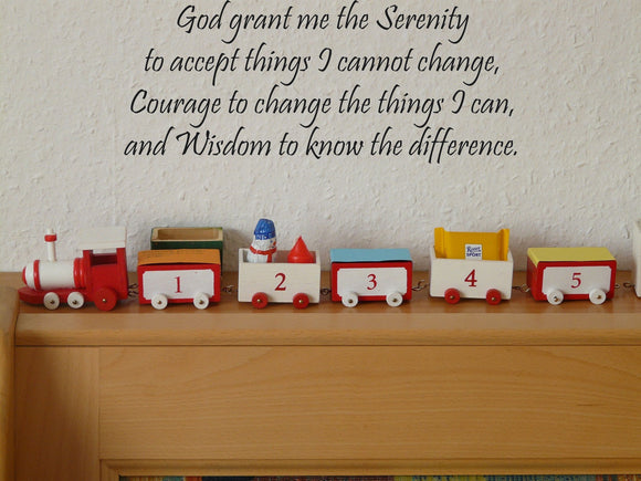 God grant me the Serenity to accept things I cannot change, Courage to change the things I can, and Wisdom to know the difference. Style 12 Vinyl Wall Car Window Decal - Fusion Decals