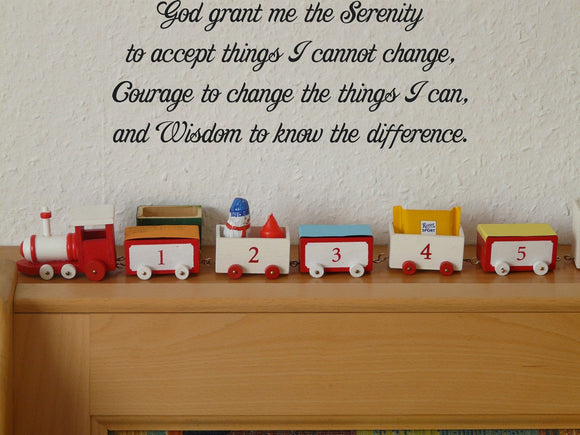 God grant me the Serenity to accept things I cannot change, Courage to change the things I can, and Wisdom to know the difference. Style 26 Vinyl Wall Car Window Decal - Fusion Decals