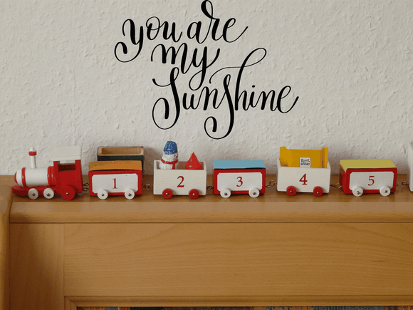 you are my sunshine Vinyl Wall Car Window Decal - Fusion Decals