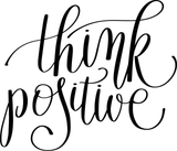 Think positive Vinyl Wall Car Window Decal - Fusion Decals