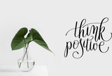 Think positive Vinyl Wall Car Window Decal - Fusion Decals