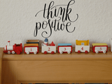 Think positive Vinyl Wall Car Window Decal - Fusion Decals