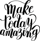 Make today amazing Vinyl Wall Car Window Decal - Fusion Decals