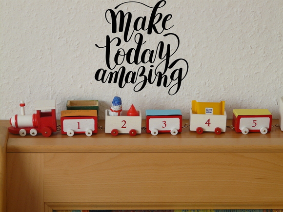 Make today amazing Vinyl Wall Car Window Decal - Fusion Decals