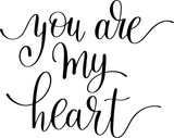 You are my heart Vinyl Wall Car Window Decal - Fusion Decals