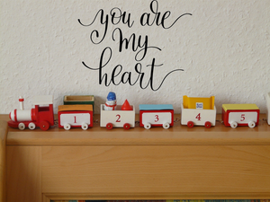 You are my heart Vinyl Wall Car Window Decal - Fusion Decals