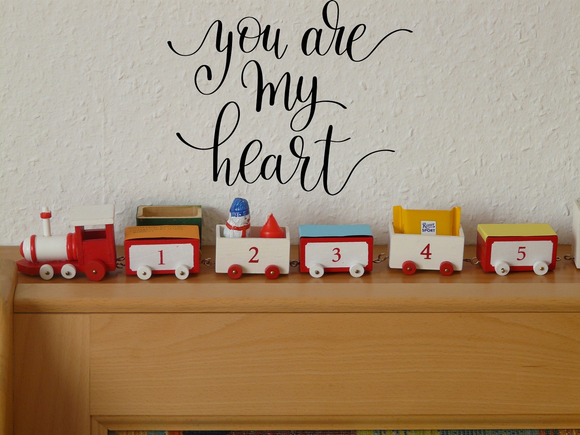 You are my heart Vinyl Wall Car Window Decal - Fusion Decals