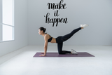 Make it happen Vinyl Wall Car Window Decal - Fusion Decals