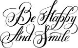 Be Happy And Smile Vinyl Wall Car Window Decal - Fusion Decals